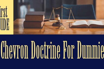 text Chevron Doctrine for Dummies and law books on the table